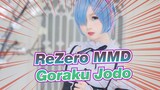 [ReZero / Rem MMD] Goraku Jodo