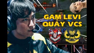 GAM LEVI QUẨY VCS: Ngày về của Ma zuong.