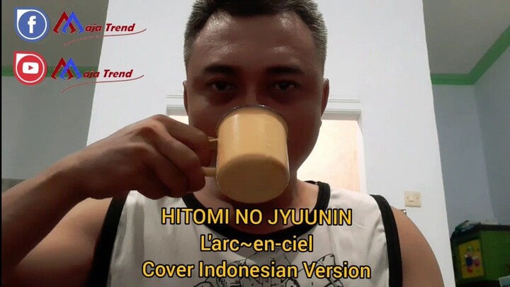 Hitomi No Jyuunin - L'arc~en~ciel | Cover Versi Indonesia