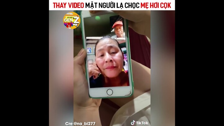 Thay Video Mặt Người Lạ Chọc Mẹ Hơi Cọk