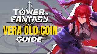 Cara Mencari dan Menggunakan Vera Old Coin! - Tower of Fantasy