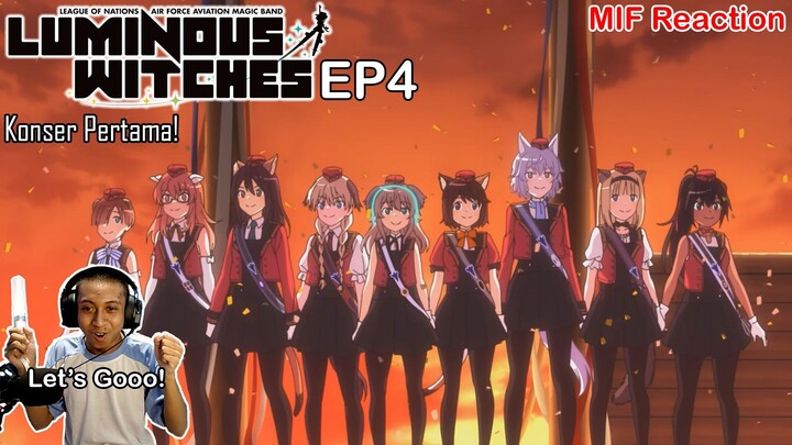 [ID Blind Reaction] Luminous Witches EP4 - Konser Pertama!