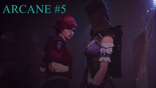 Arcane S1E05