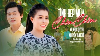 Trai Xinh Gái Đẹp Hát Tân Cổ Mê Say ❤️ TÌNH ĐẸP MÙA CHÔM CHÔM - Võ Ngọc Quyền ft.Nguyễn Văn Khởi