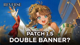 Kenapa Double Banner di Patch 1.5? | Reverse 1999