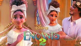 ¿ENCANTO 2?