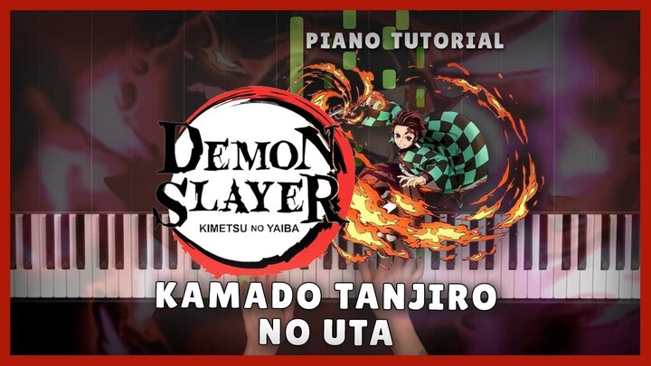 How to play "KAMADO TANJIRO NO UTA" from Demon Slayer [Piano Tutorial] [Anime Music]