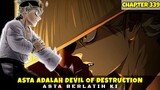 LEVEL TERTINGGI!! ASTA BERGELAR DEVIL OF DESTRUCTION | CHAPTER 339
