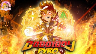 Kuasa Baru BoBoiBoy Pyro Tahap 3 BoBoiBoy Api