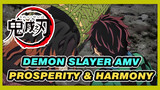 Prosperity Comes From Harmony | Demon Slayer AMV