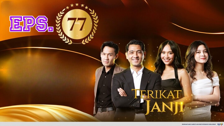 TERIKAT JANJI EPISODE 77