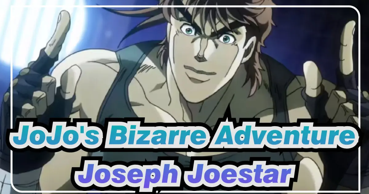 JoJo's Bizarre Adventure/AMV] Joseph Joestar - Overdrive - Bilibili