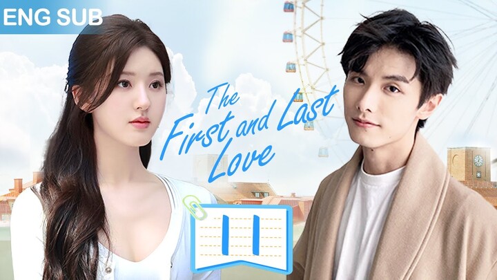 ENG SUB【暗戀成真 | The First and Last Love】▶EP 11🍀校草和校霸同時愛上我！趙露思、趙弈欽從校服到婚紗，對妳的喜歡藏不住✨#ChineseDrama