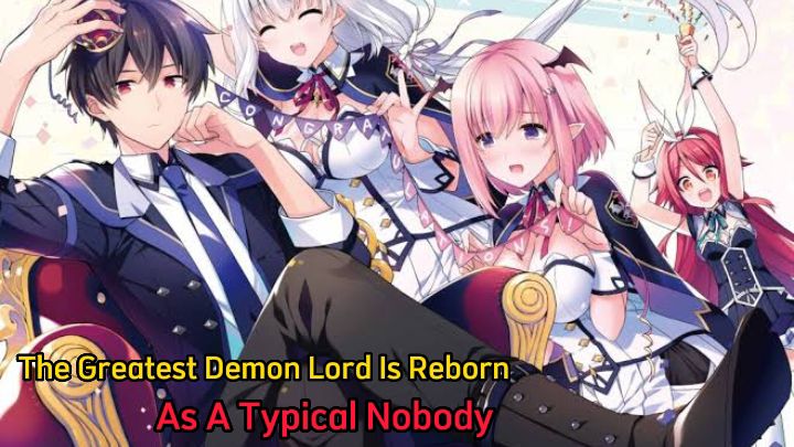 The Greatest Demon Lord Is Reborn as a Typical Nobody ep1 - BiliBili