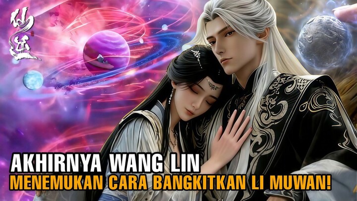 Wang Lin Memasuki Wilayah Bintang Luotian Untuk Membangkitkan Jiwa Li Muwan! | Renegade Immortal