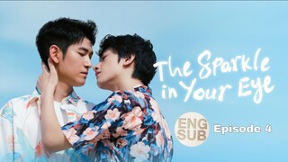 The Sparkle in Your Eye (2025) Episode 4 [Eng Sub]