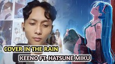 COVER IN THE RAIN - KEENO FT. HATSUNE MIKU