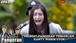 MELIHAT VERRELL BRAMASTA TENGGELAM, RANTY MARIA SYOK - PUTRI UNTUK PANGERAN