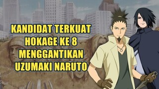 HOKAGE SELANJUTNYA !!!! Inilah 10 Kandidat Terkuat Hokage ke 8 Menggantikan Naruto