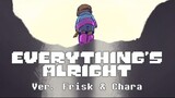 【Undertale】Everything's Alright Ver. Frisk & Chara (Lyric Comic)