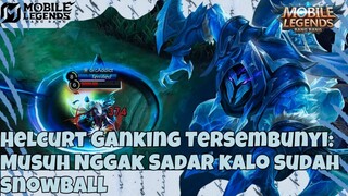 HELCURT EARLY SNOWBALL, TAPI KOK??!! [GAMEPLAY RANKED]