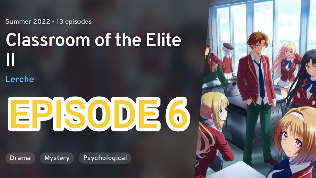 Classroom of the Elite Episode 3 in english subbed