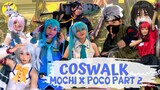 Coswalk di Event Mochi x POCO Part 2 | CAKEP CAKEP COSPLAYNYA!!!