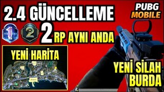 YENİ HARİTA | YENİ ROYALE PASS | 2 RP AYNI ANDA | YENİ SİLAH | 2.4 GÜNCELLEMESİ | PUBG MOBILE