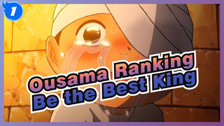 [Ousama Ranking] I Can Be the Best King Though Having Nothing in My Hands_1
