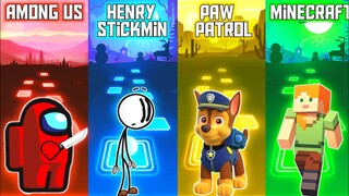 Among US vs Henry Stickmin vs Paw Patrol vs Minecraft | Tiles Hop EDM Rush