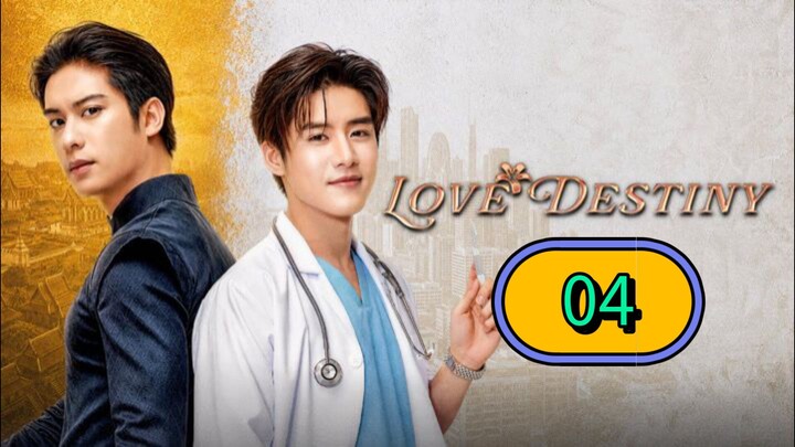 Love Destiny | Episode 4 ~ Eng sub บุพเพสันนิวาส