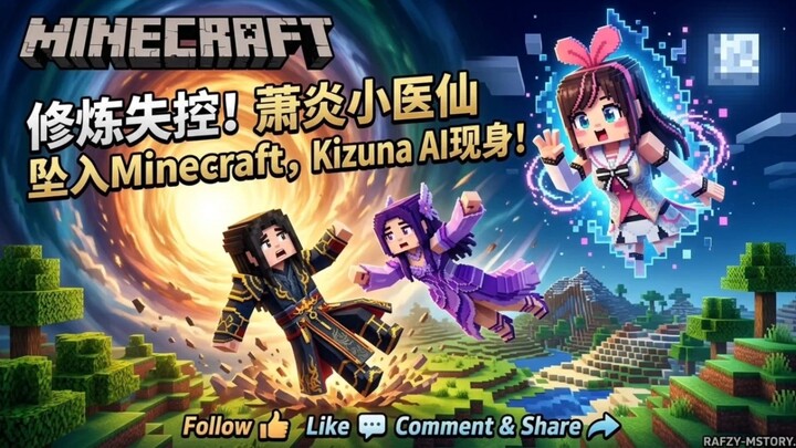 Latihan kultivasi tiba-tiba lepas kendali! Xiao Yan dan Xiao Yixian terlempar ke Minecraft⁉️