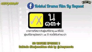 so wayree (2020) ep 3 sub indo