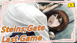 [Steins;Gate] ED Bản Full - 'Last Game/Zwei (Full)_1