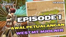 Ragnarok Online 2 (RO2) Walkthrough Episode 1 Awal Petualangan – West Mt. Mjolnir