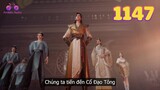 EP1147 | Thu phục Man Hùng nhất tộc, Tần Trần tiến đến Cổ Đạo Tông | Võ Thần Chúa Tể