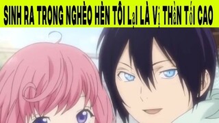 Sinh Ra Trong Nghèo Hèn Tôi Lại Là Vị Thần Tối Cao Phần 5 #animehaynhat