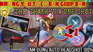 Free Fire | Những Yếu Tố Cơ Bản Giúp Bạn Trở Thành Vua Headshot Trên Mobile - Làm Đúng 100% Headshot