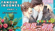 [ DUB INDO ] Part 3 EPS 3 - Sekaiichi Hatsukoi