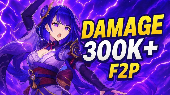Build Raiden Shogun 300K+ DMG F2P! 🔥 Gak Perlu Whale di Patch 5.7!