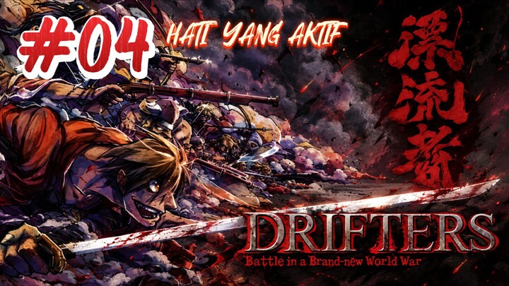Drifters Eps 04 Subtitle Indonesia "Hati yang aktif" | syrategi nobunaga untuk merebut negri elf🥶😱