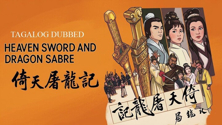 HEAVEN SWORD AND DRAGON SABRE ⚜️ TAGALOG DUBBED ⚜️ FULL MOVIE ⚜️ RITCHE DTV