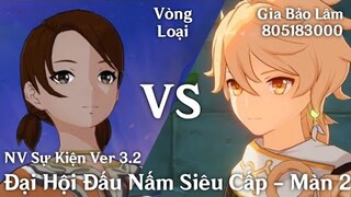 GENSHIN 3.2 | Đại Hội Đấu Nấm Siêu Cấp - Màn 2 : Vòng Loại "Cúp Nilotpala"