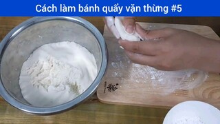 cách làm bánh quẩy vặn thừng phần 5