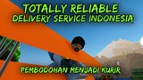 TOTALLY RELIABLE DELIVERY SERVICE INDONESIA - PEMBODOHAN MENJADI KURIR