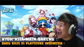 BARU RILIS DI PLAYSTORE INDONESIA ! YOK MABAR ADD ID GW ! Funny Fighters: Battle Royale - MOBILE