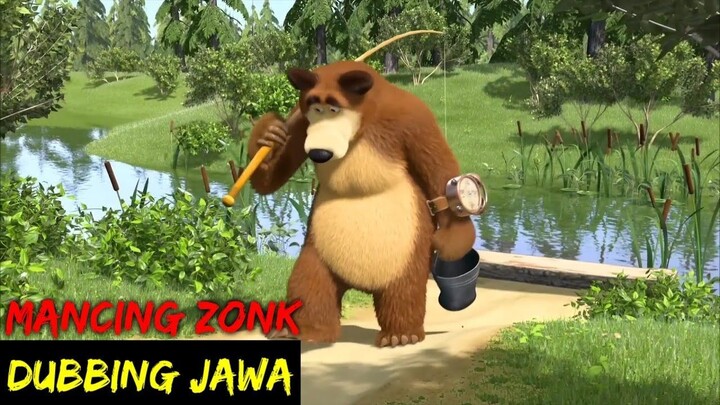 DUBBING JAWA MASHA & BEAR (mancing zonk)