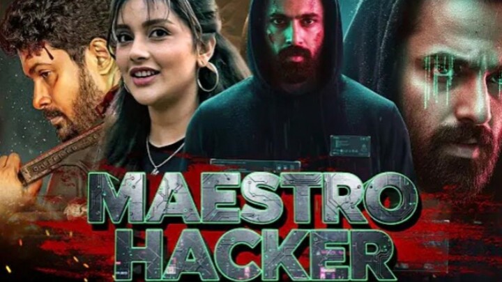 Maestro hacker (new south Indian movies)