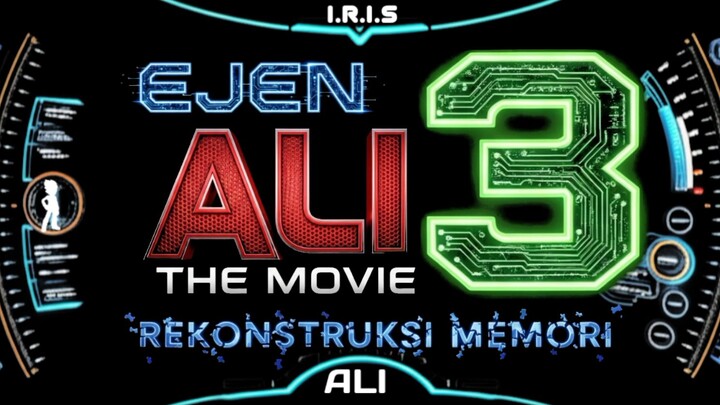 Ejen Ali The Movie 3 Rekontruksi Memori - FanMade