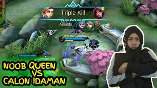 NOOB QUEEN VS CALON IDAMAN WKWKWK | FANNY